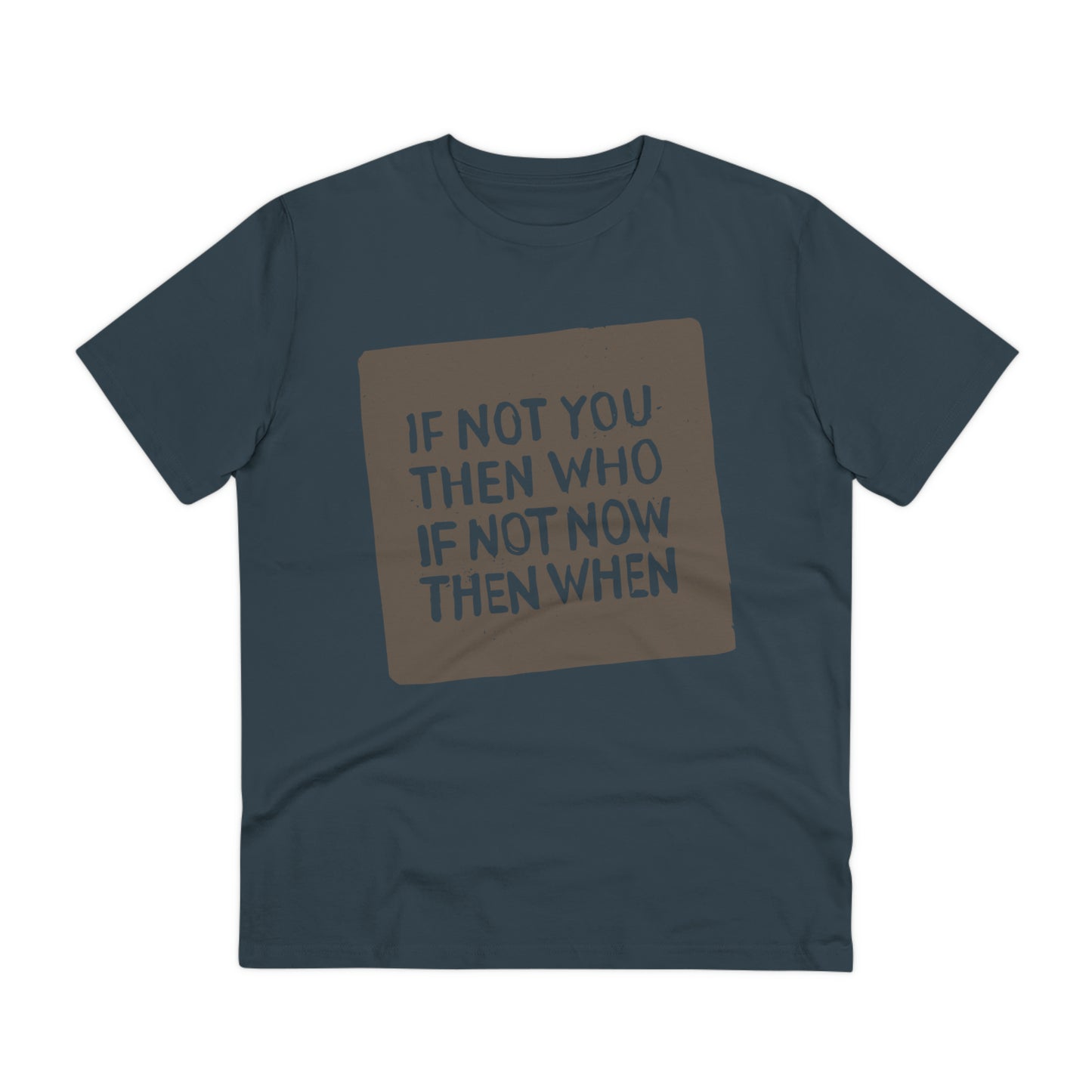 T-shirt - If Not You - Organic - Unisex