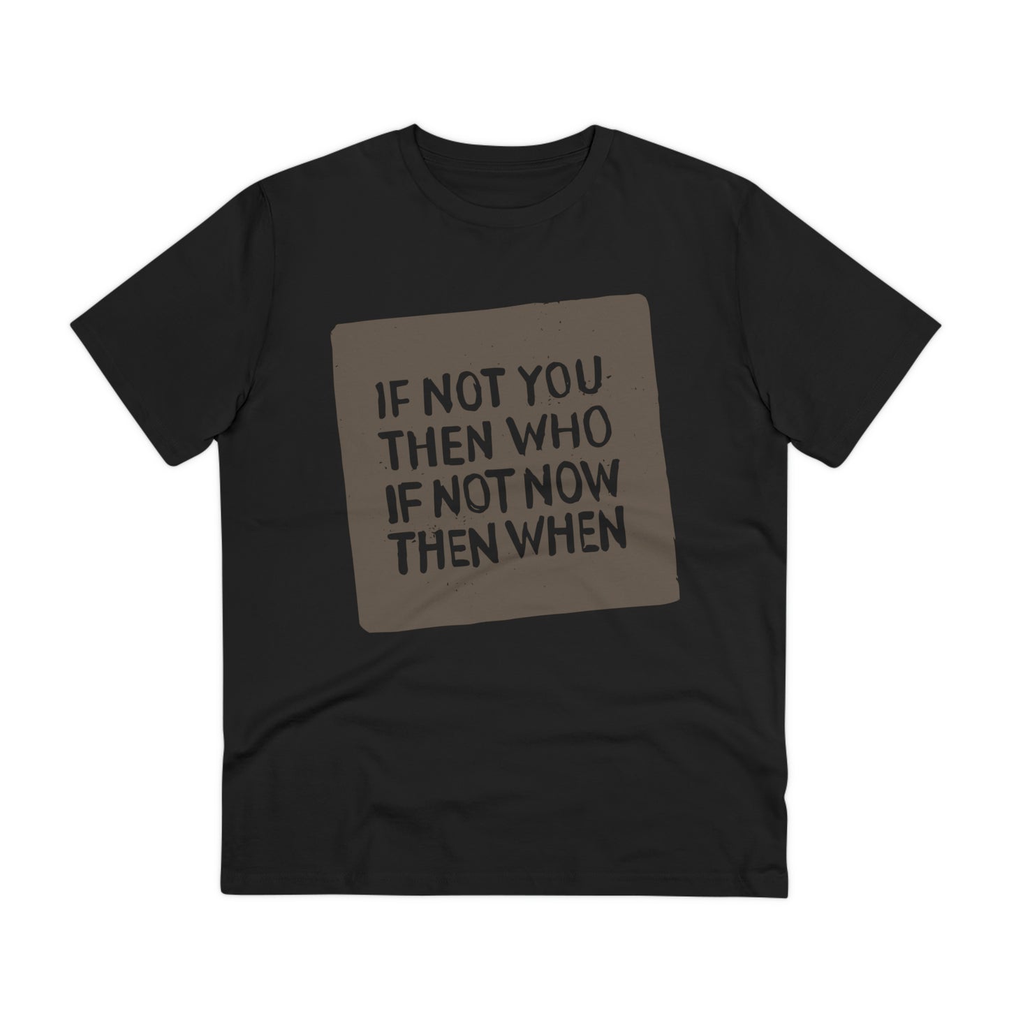 T-shirt - If Not You - Organic - Unisex