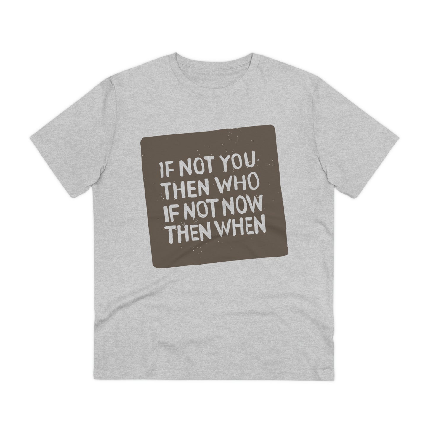 T-shirt - If Not You - Organic - Unisex