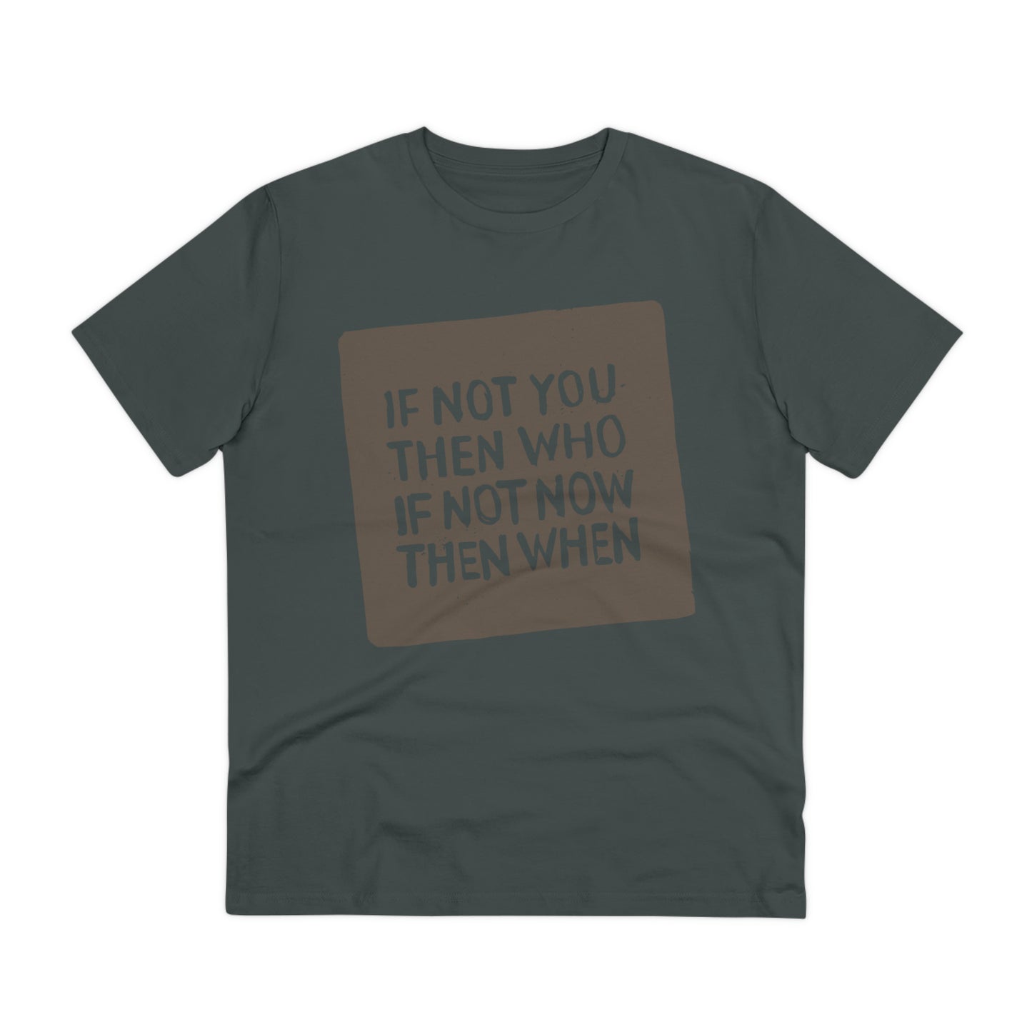 T-shirt - If Not You - Organic - Unisex