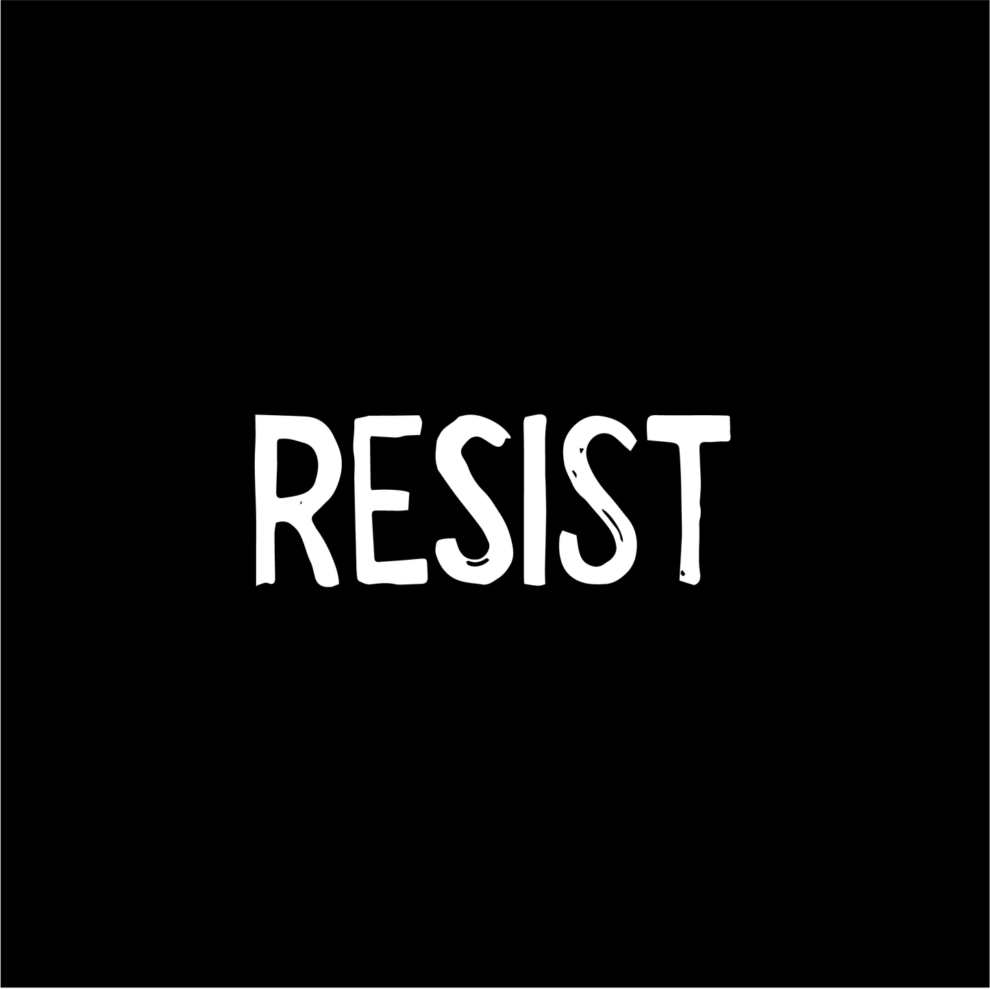 Digital Sign - Resist