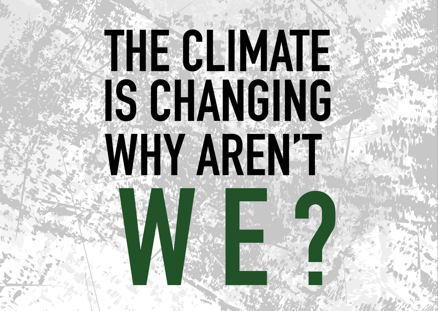 Digital Sign - The Climate Is Changing
