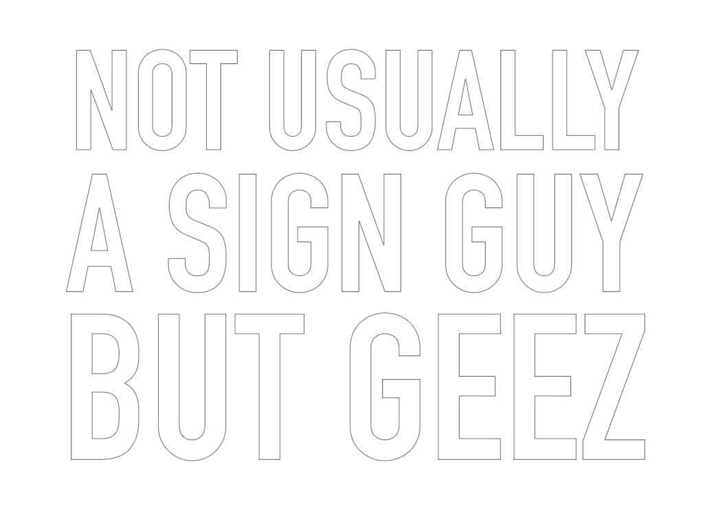 Digital Sign - Not Usually a Sign Guy