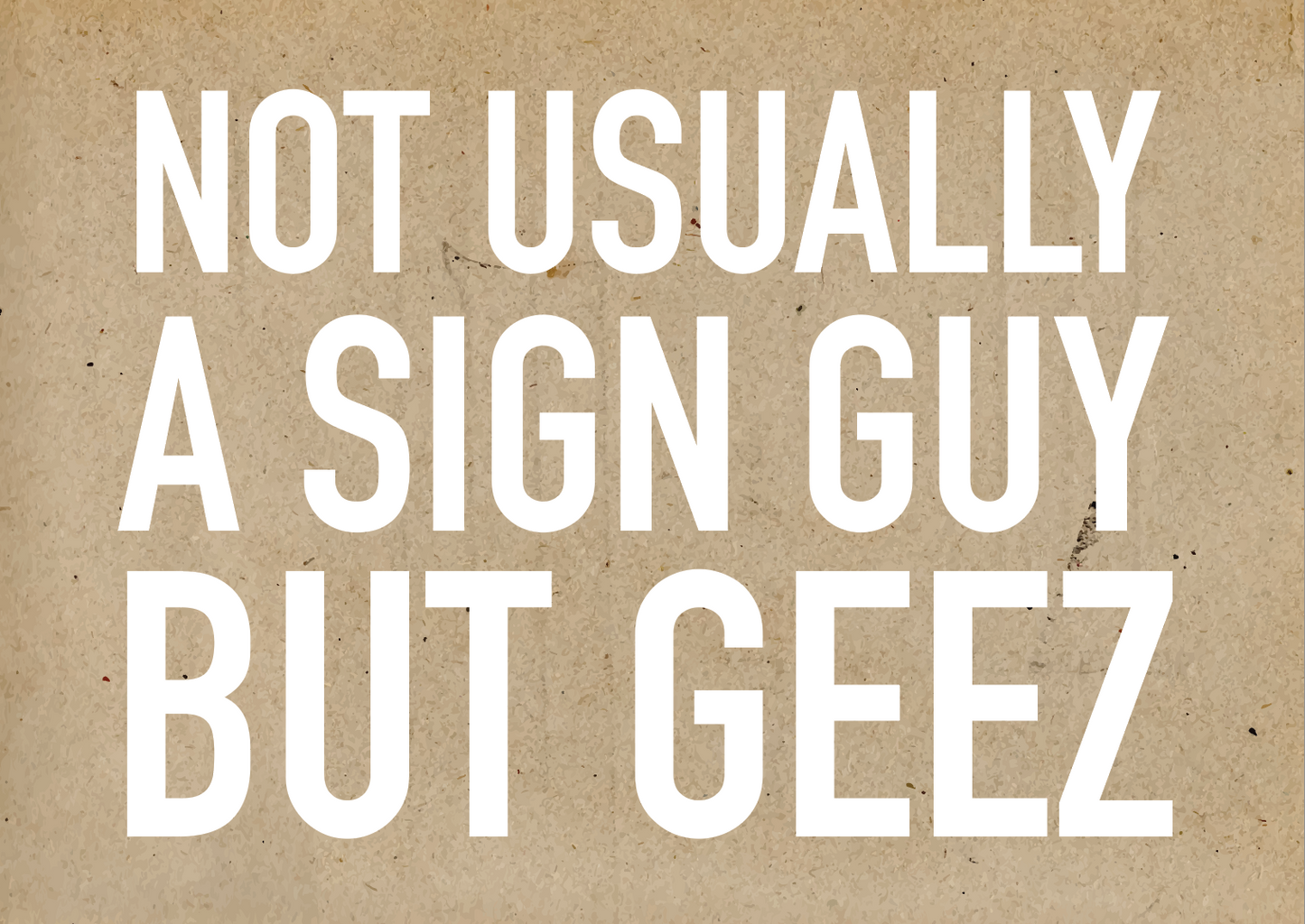 Digital Sign - Not Usually a Sign Guy