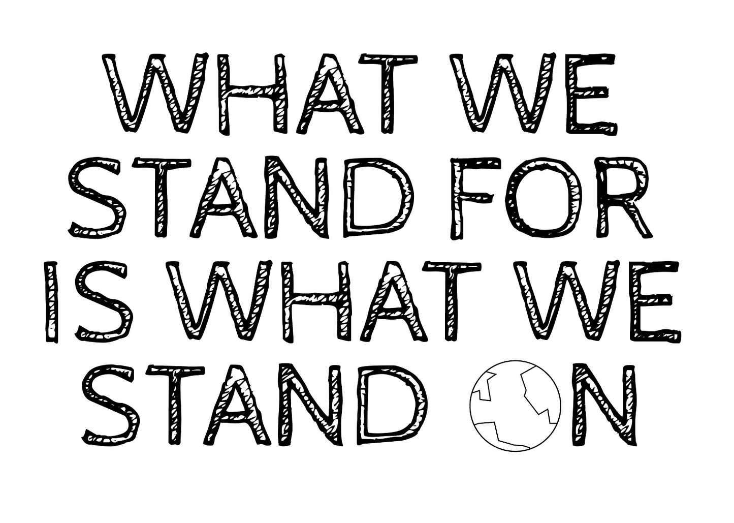 Digital Sign - What We Stand For