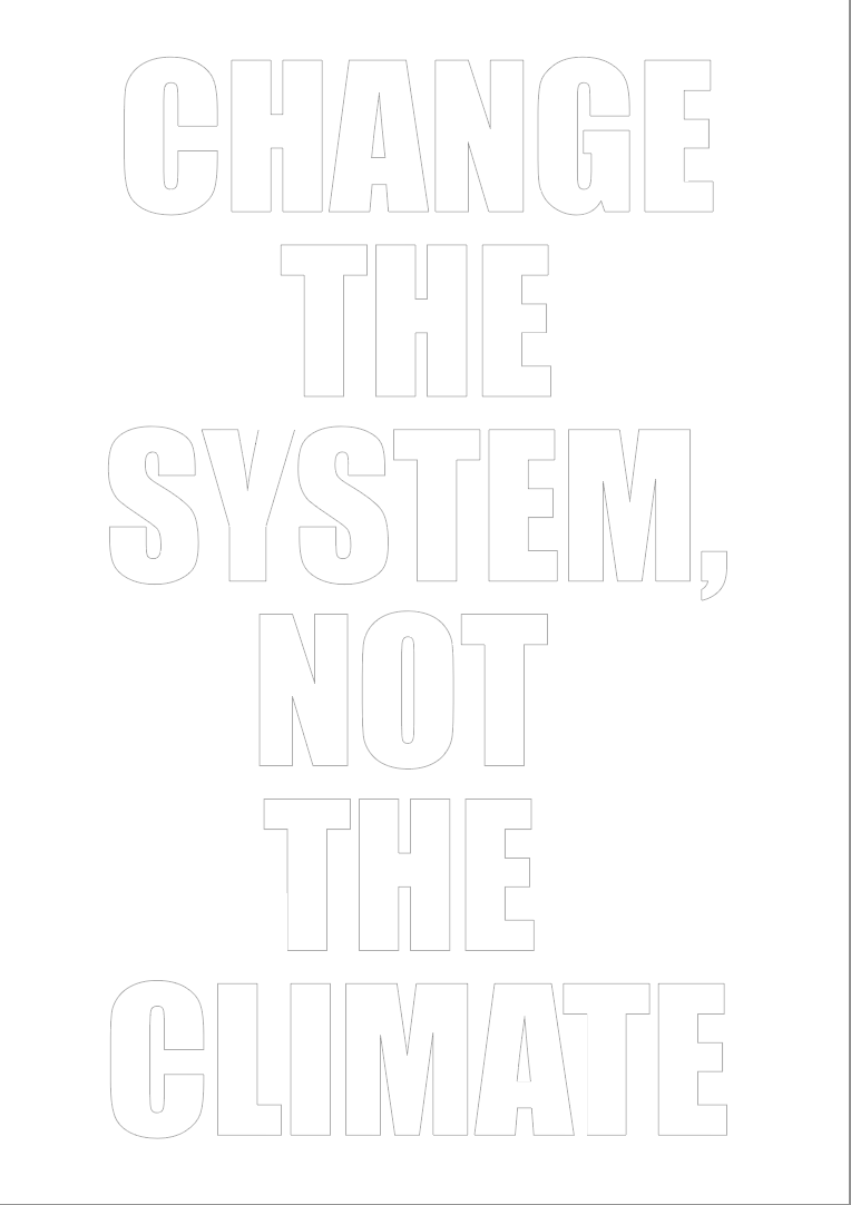 Digital Sign - Change The System