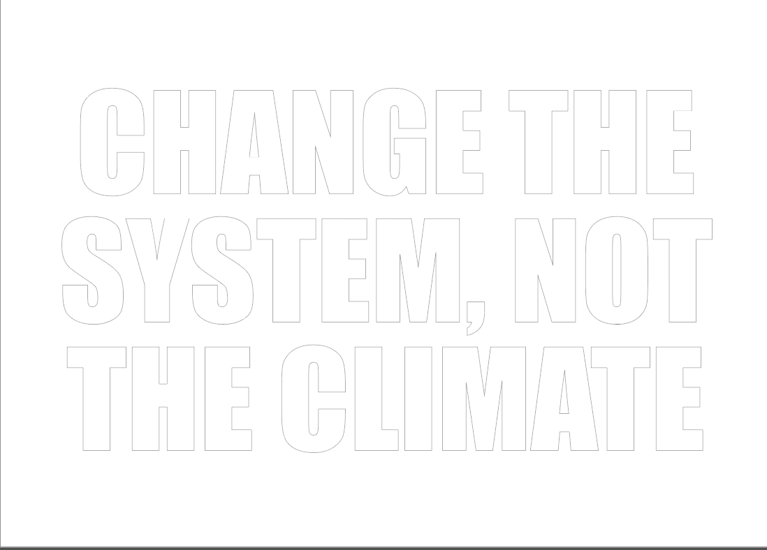 Digital Sign - Change The System