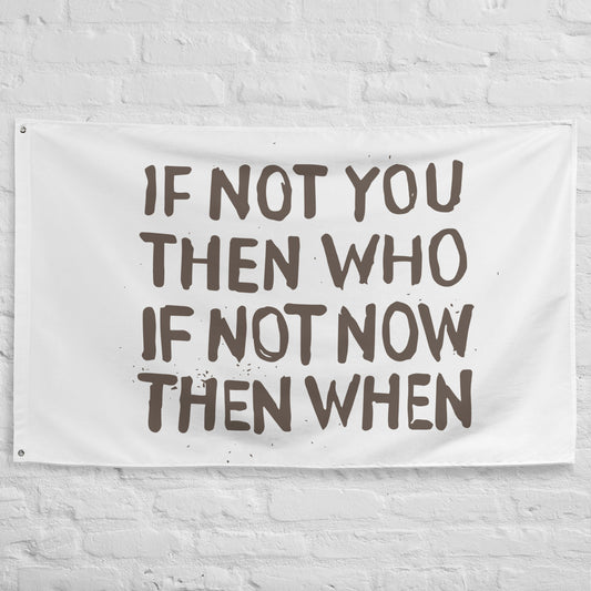Banner - If Not You Then Who